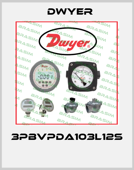 3PBVPDA103L12S  Dwyer
