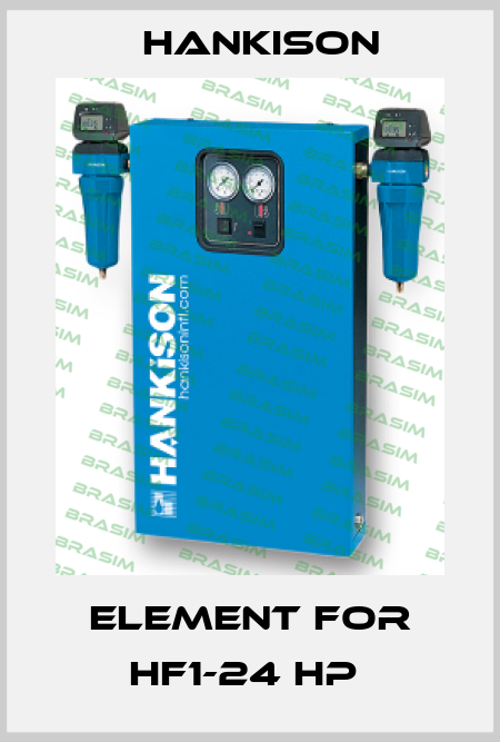 ELEMENT FOR HF1-24 HP  Hankison