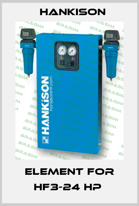 ELEMENT FOR HF3-24 HP  Hankison