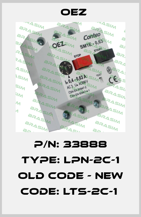 P/N: 33888 Type: LPN-2C-1 Old code - New code: LTS-2C-1  OEZ