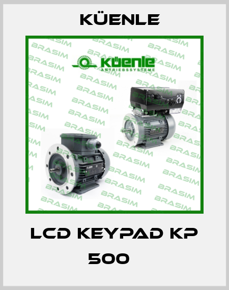 LCD Keypad KP 500   Küenle