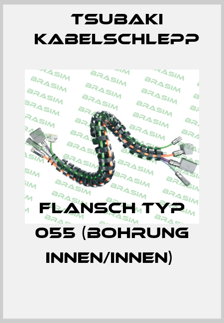 FLANSCH TYP 055 (BOHRUNG INNEN/INNEN)  Tsubaki Kabelschlepp
