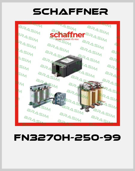FN3270H-250-99  Schaffner