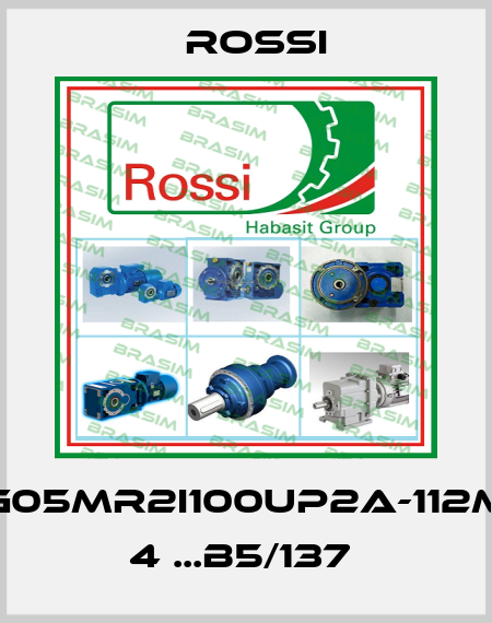 G05MR2I100UP2A-112M 4 ...B5/137  Rossi