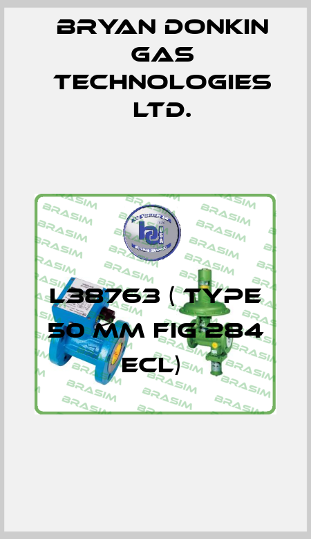 L38763 ( TYPE 50 MM FIG 284 ECL)  Bryan Donkin Gas Technologies Ltd.
