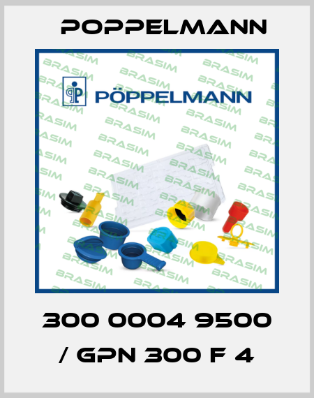 300 0004 9500 / GPN 300 F 4 Poppelmann