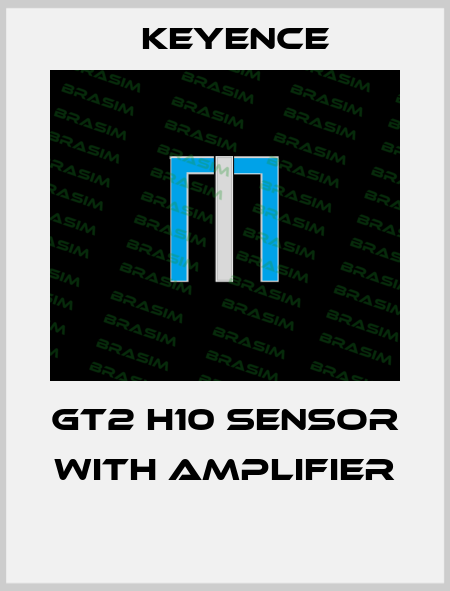 GT2 H10 SENSOR WITH AMPLIFIER  Keyence