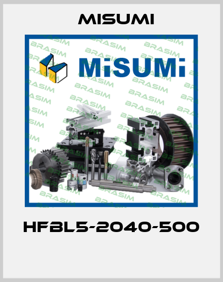 HFBL5-2040-500  Misumi
