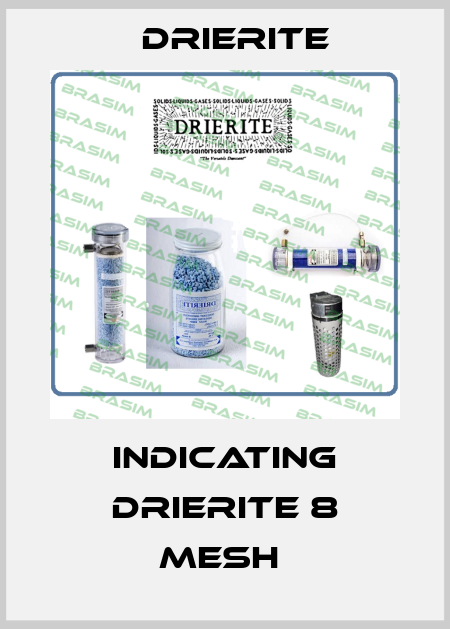 INDICATING DRIERITE 8 MESH  Drierite