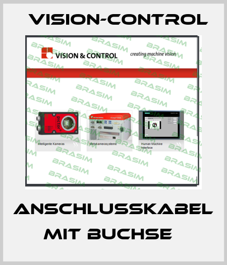 Anschlusskabel mit Buchse   Vision-Control