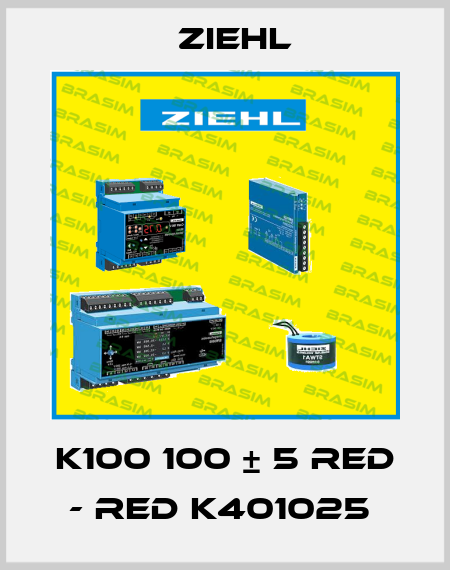 K100 100 ± 5 RED - RED K401025  Ziehl