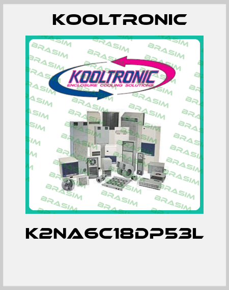 K2NA6C18DP53L  Kooltronic