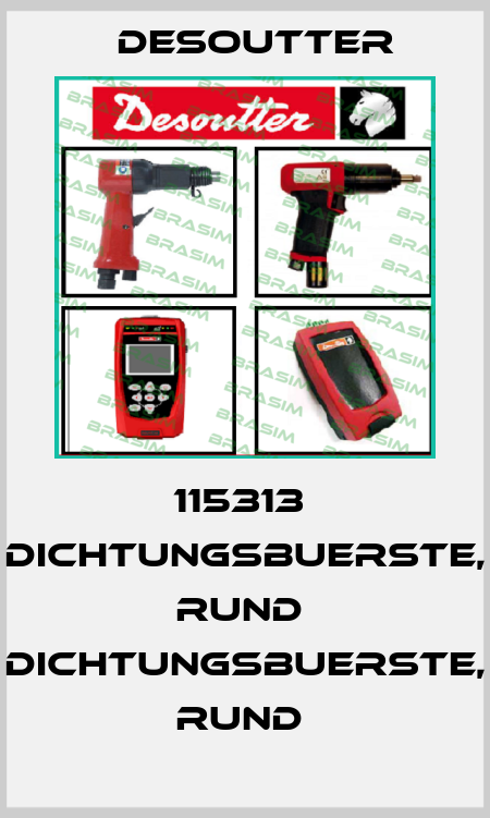 Desoutter-115313  DICHTUNGSBUERSTE, RUND  DICHTUNGSBUERSTE, RUND  price