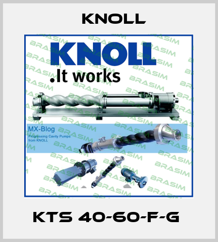 KTS 40-60-F-G  KNOLL