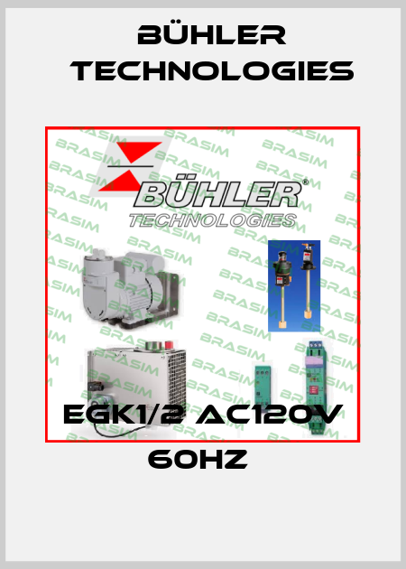 EGK1/2 AC120V 60Hz  Bühler Technologies