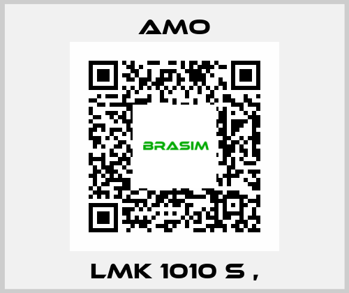 LMK 1010 S , Amo