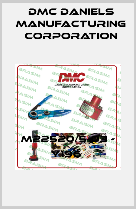 M22520/5-03 - Y196  Dmc Daniels Manufacturing Corporation
