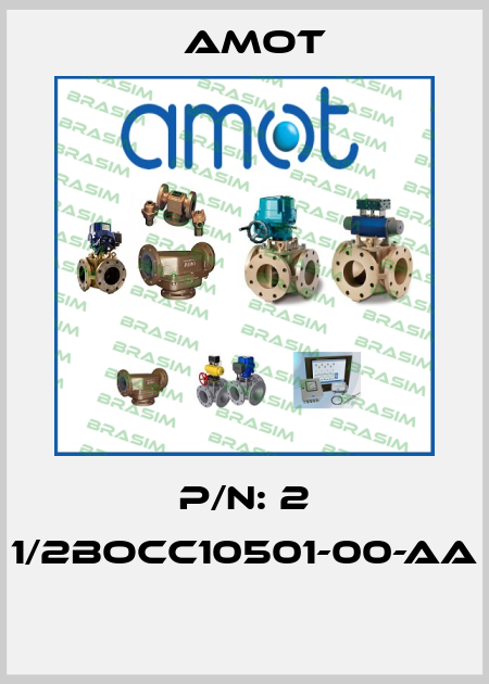 P/N: 2 1/2BOCC10501-00-AA  Amot