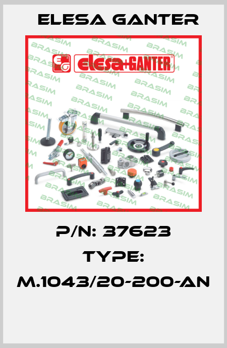 P/N: 37623 Type: M.1043/20-200-AN  Elesa Ganter