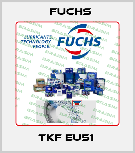 TKF EU51  Fuchs