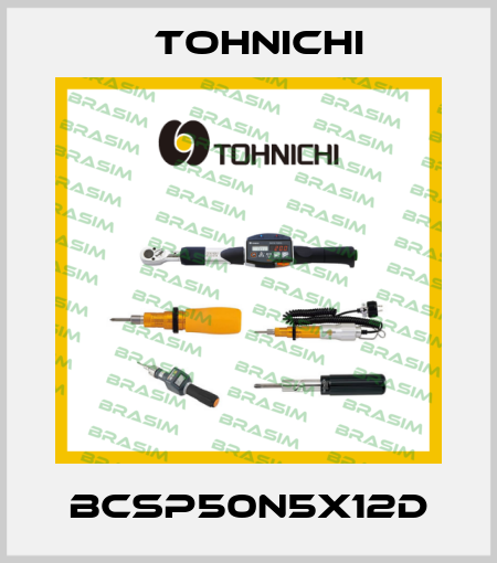 BCSP50N5X12D Tohnichi