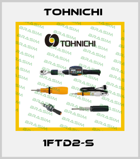 1FTD2-S  Tohnichi