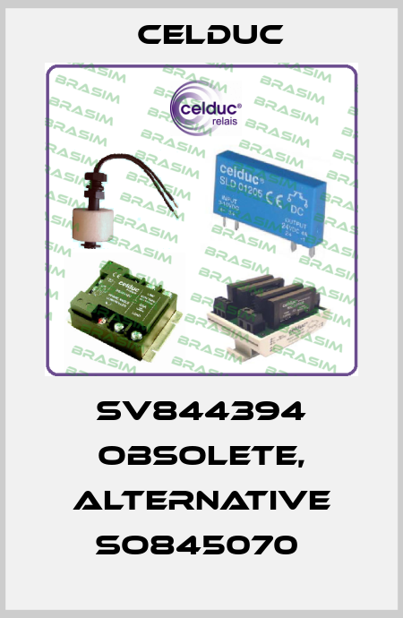 SV844394 obsolete, alternative SO845070  Celduc