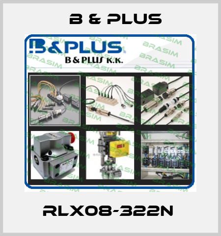 RLX08-322N  B & PLUS