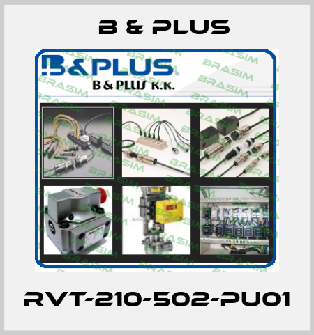 RVT-210-502-PU01 B & PLUS