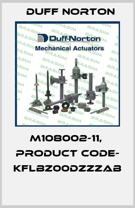 M108002-11,  PRODUCT CODE- KFLBZ00DZZZAB  Duff Norton