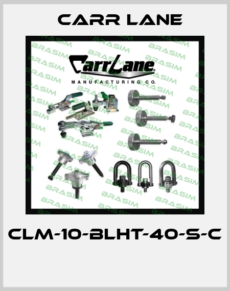 CLM-10-BLHT-40-S-C   Carr Lane