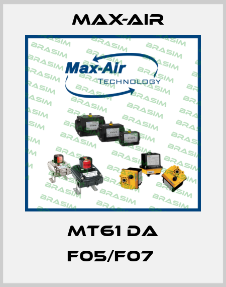 MT61 DA F05/F07  Max-Air