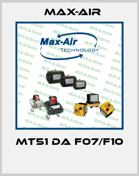 MT51 DA F07/F10  Max-Air