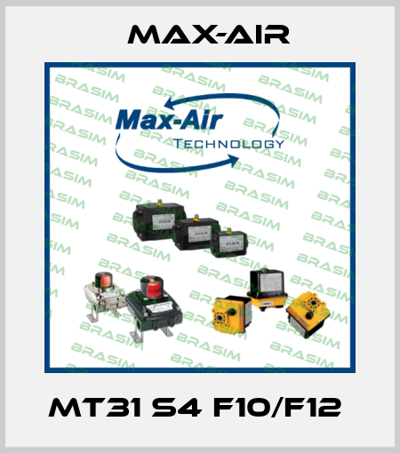 MT31 S4 F10/F12  Max-Air