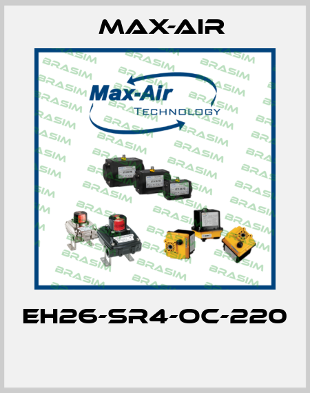 EH26-SR4-OC-220  Max-Air