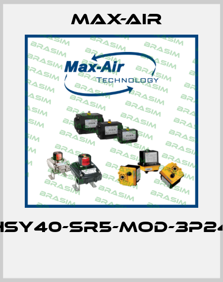 EHSY40-SR5-MOD-3P240  Max-Air