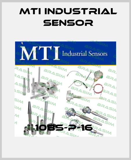 108S-P-16  MTI Industrial Sensor