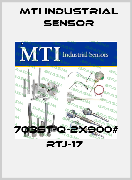 703ST-Q-2X900# RTJ-17  MTI Industrial Sensor