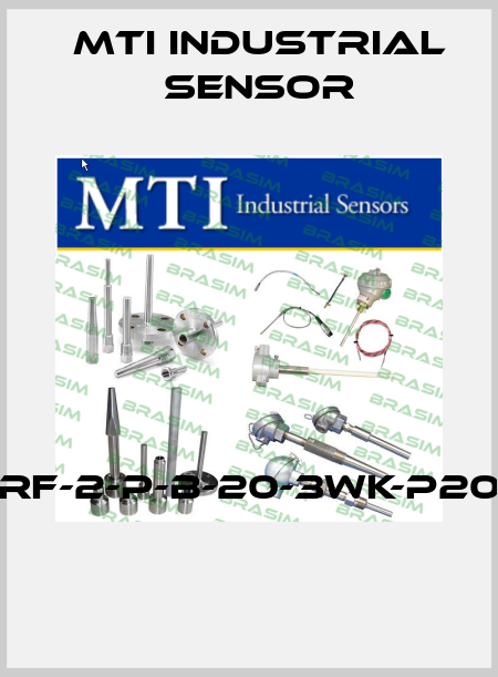RF-2-P-B-20-3WK-P20  MTI Industrial Sensor