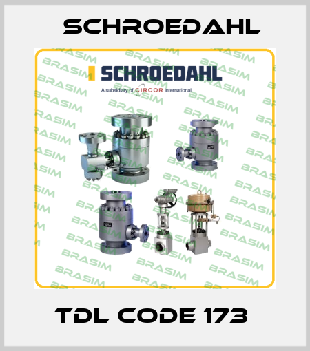 TDL Code 173  Schroedahl