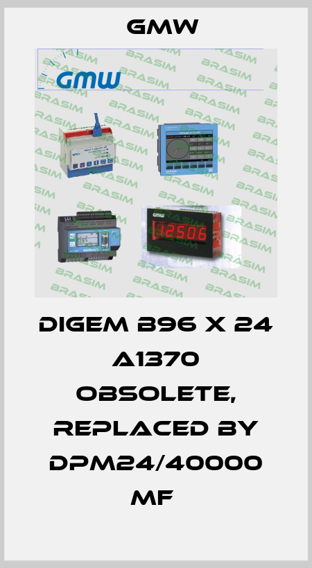 Digem B96 x 24 A1370 obsolete, replaced by DPM24/40000 MF  GMW