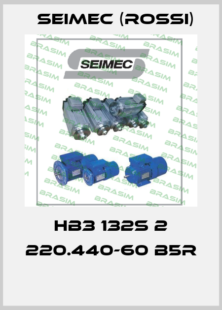 HB3 132S 2 220.440-60 B5R  Seimec (Rossi)