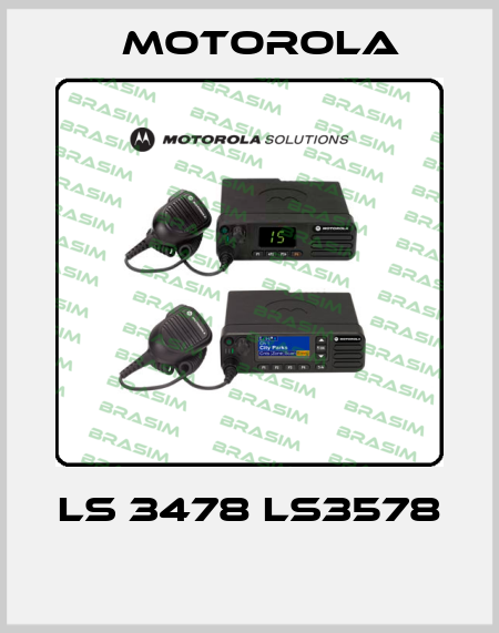 LS 3478 LS3578  Motorola