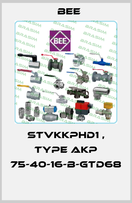 STVKKPHD1 , type AKP 75-40-16-B-GTD68  BEE