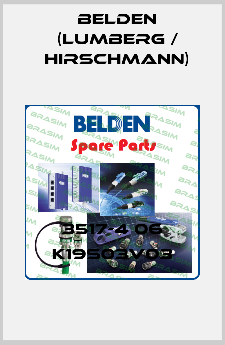 3517-4 06 K19S03V03 Belden (Lumberg / Hirschmann)
