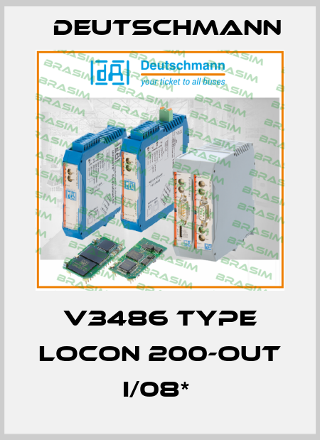 V3486 Type LOCON 200-Out I/08*  Deutschmann