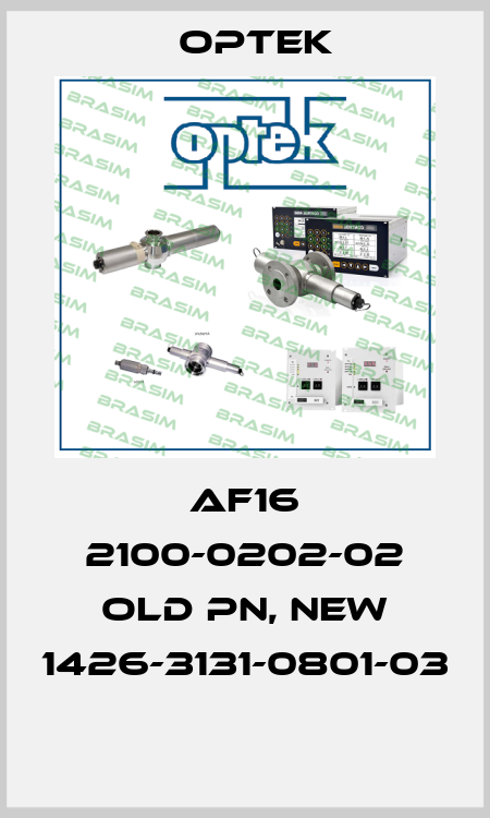 AF16 2100-0202-02 old PN, new 1426-3131-0801-03  Optek