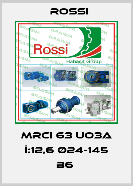 MRCI 63 UO3A İ:12,6 Ø24-145 B6  Rossi