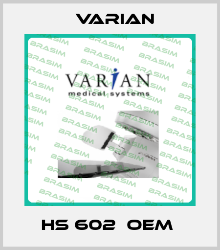 HS 602  OEM  Varian