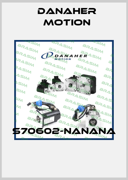 S70602-NANANA  Danaher Motion